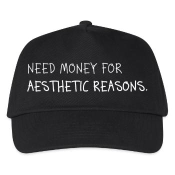 Need Money for Aesthetic Reasons - Kids’ Baseball Cap - black - Front