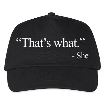 That’s what - She - Kids’ Baseball Cap - black - Front