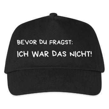 BEVOR DU FRAGST: ICH WAR DAS NICHT! - Kinder Basecap - Schwarz - Vorne