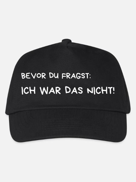 BEVOR DU FRAGST: ICH WAR DAS NICHT! - Kinder Basecap - Schwarz