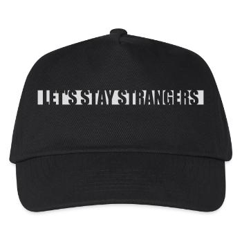 lets stay strangers Zitat - Kinder Basecap - Schwarz - Vorne