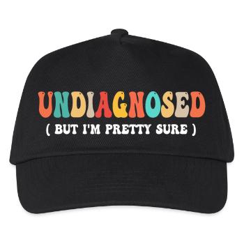 Undiagnosed But I'm Pretty Sure Funny Announcement - Kids’ Baseball Cap - black - Front
