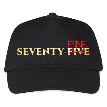 75th birthday: Seventy-Fine - Kids’ Baseball Cap - black - Front