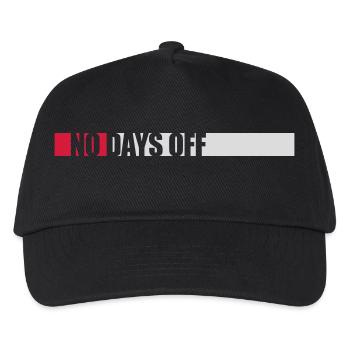no days off quote - Kids’ Baseball Cap - black - Front