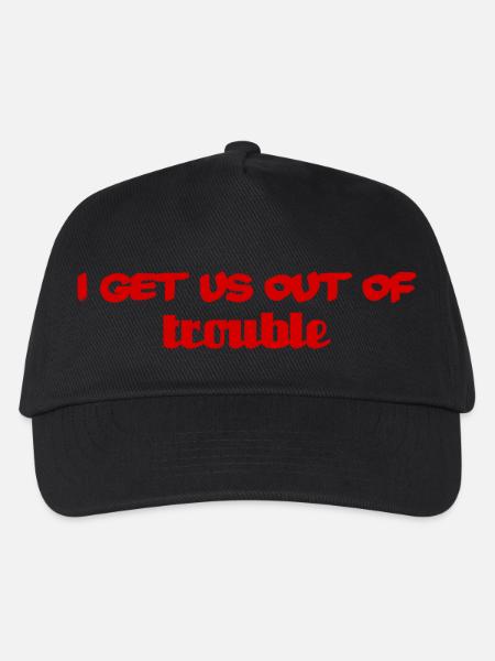 I get us out of trouble - red - Kids’ Baseball Cap - black