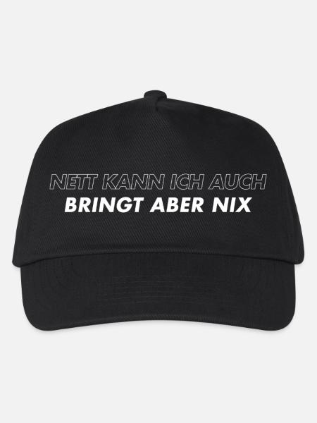 Nett Kann Ich Auch Bringt Aber Nix - Kinder Basecap - Schwarz