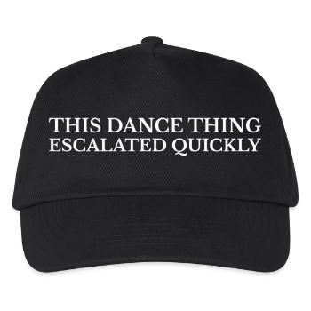Dance Humor: This Dance Thing Escalated - Kids’ Baseball Cap - black - Front