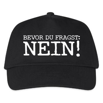 Bevor du fragst... Nein! - Cooler Spruch - Antwort - Kinder Basecap - Schwarz - Vorne