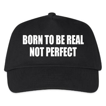 born to be real not perfect - Kids’ Baseball Cap - black - Front