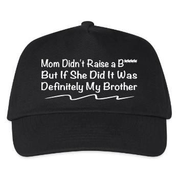Aber wenn sie es tat, dann war es mein Bruder - Familiensprichwörter - Kinder Basecap - Schwarz - Vorne
