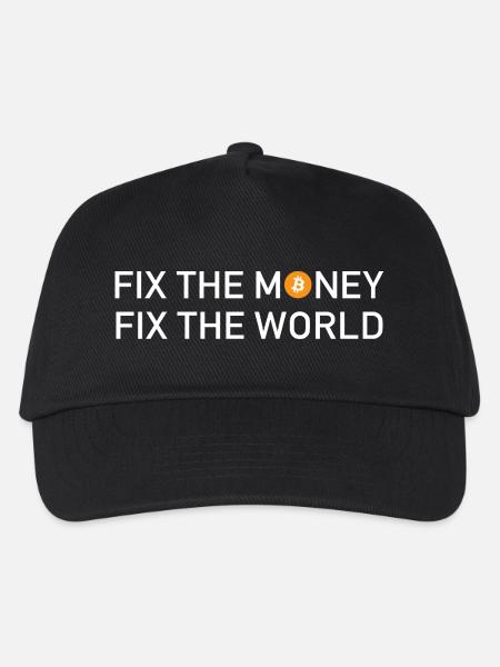 Fix The Money Fix The World Bitcoin - Kinder Basecap - Schwarz