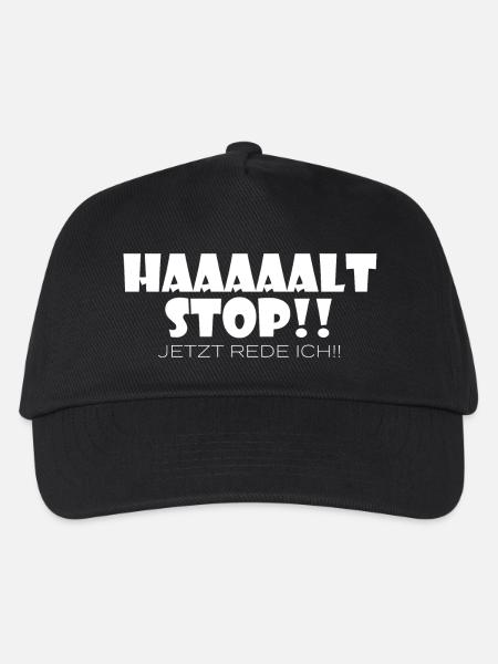 Haaaaaalt Stop!! Jetzt Rede ICH! - Kinder Basecap - Schwarz