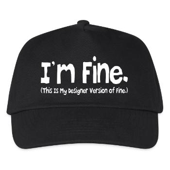 Mir geht es gut (das ist meine Designer-Version von Fine.) - Kinder Basecap - Schwarz - Vorne
