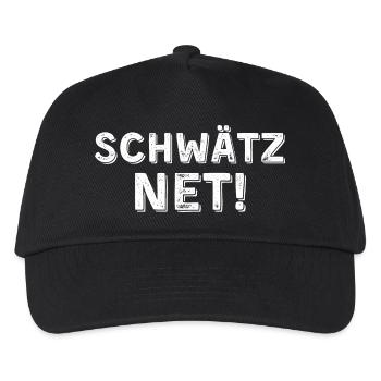 Schwätz net hell - Kinder Basecap - Schwarz - Vorne