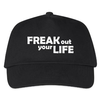 Freak out your Life - Ausflippen - Ausrasten - Kinder Basecap - Schwarz - Vorne