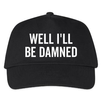 Well I’ll be Damned - Kids’ Baseball Cap - black - Front