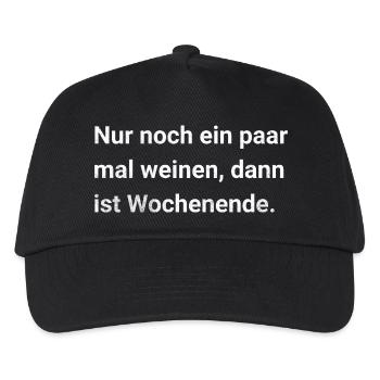 Nur noch ein paar mal weinen, dann ist Wochenende - Kinder Basecap - Schwarz - Vorne