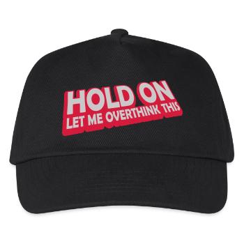 Let me overthink this - Kinder Basecap - Schwarz - Vorne