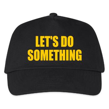 lets do something - Kids’ Baseball Cap - black - Front