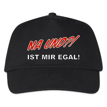 Na und?! Ist mir egal! - Kinder Basecap - Schwarz - Vorne