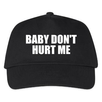 Baby dont hurt me - Kids’ Baseball Cap - black - Front