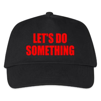 let's do something - Kids’ Baseball Cap - black - Front