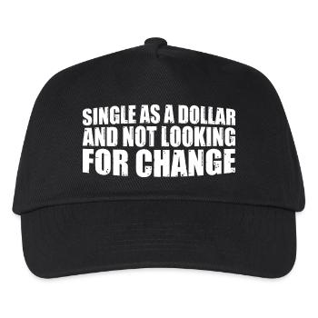 Single As A Dollar And Not Looking For Change 4 - Kinder Basecap - Schwarz - Vorne