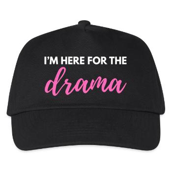 I’m Here for the Drama – Sarcastic Funny Quote - Kids’ Baseball Cap - black - Front