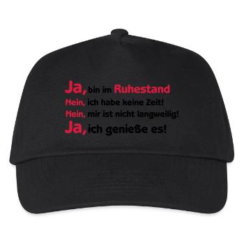 Shirt "Ja ich bin im Ruhestand", Rente, Pension - Kinder Basecap - Schwarz - Vorne