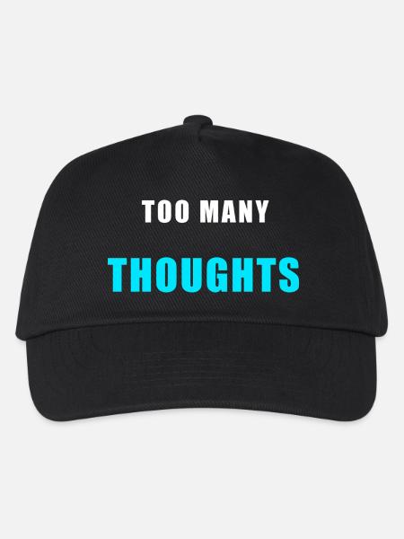 Too Many Thoughts – Lustiges Overthinking Shirt - Kinder Basecap - Schwarz