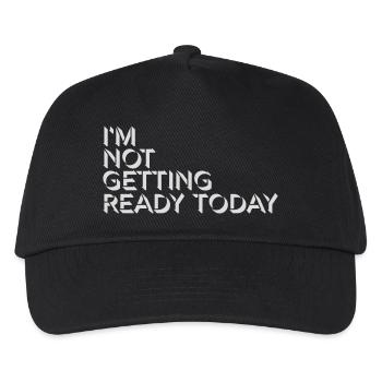 not getting ready today - Kinder Basecap - Schwarz - Vorne