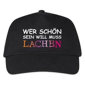 Wer schön sein will, muss lachen. - Kinder Basecap - Schwarz - Vorne