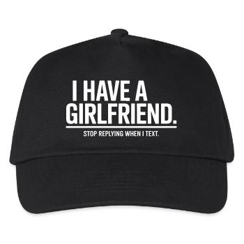 I Have A Girlfriend Stop Replying Anti Flirt Party - Kids’ Baseball Cap - black - Front