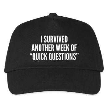I survived another week of ‘quick questions’ - Kinder Basecap - Schwarz - Vorne