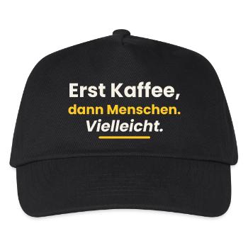 Erst Kaffee dann Menschen Vielleicht Shirt Spruch - Kinder Basecap - Schwarz - Vorne