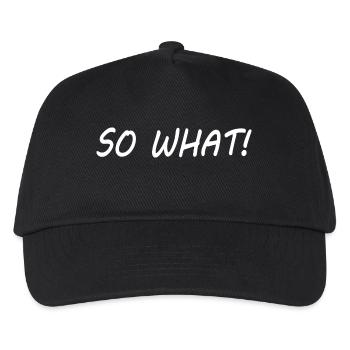 So what - Kids’ Baseball Cap - black - Front