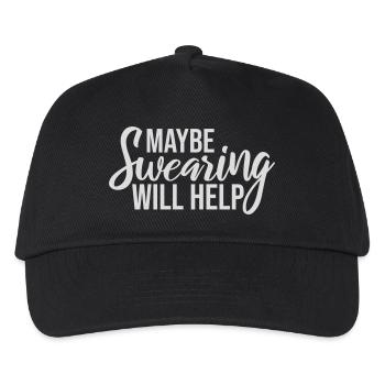 Maybe Swearing Will Help Sarcastic Saying Graphic - Kids’ Baseball Cap - black - Front