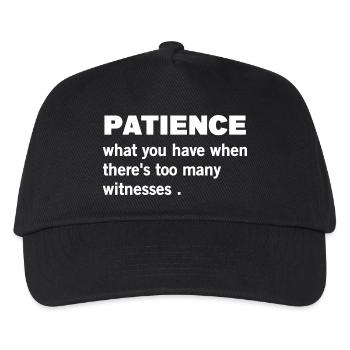 Patience funny quote - Kids’ Baseball Cap - black - Front