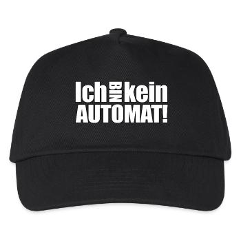 ICH BIN KEIN AUTOMAT!!! - Kinder Basecap - Schwarz - Vorne
