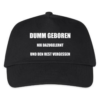 Dumm Geboren Nix Dazugelernt Und Den Rest Vergesse - Kinder Basecap - Schwarz - Vorne