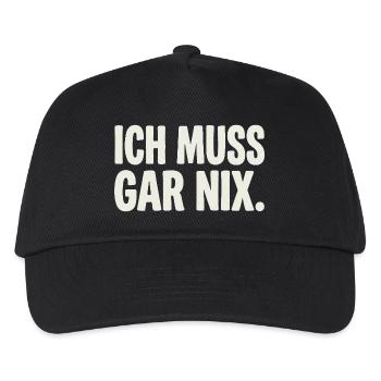 Ich Muss Gar Nix. - Kinder Basecap - Schwarz - Vorne