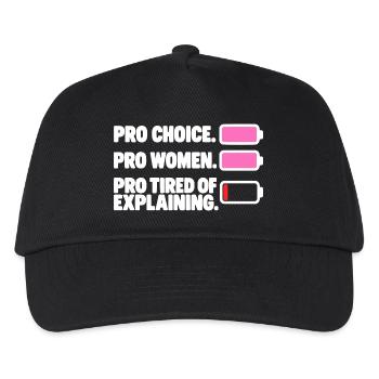 Pro Choice Pro Women Pro Tired Of Explaining - Kinder Basecap - Schwarz - Vorne
