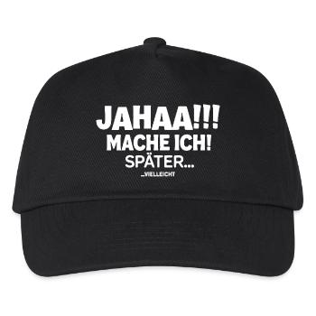  Jahaa!!! Mache Ich! Später... Vielleicht - Kinder Basecap - Schwarz - Vorne