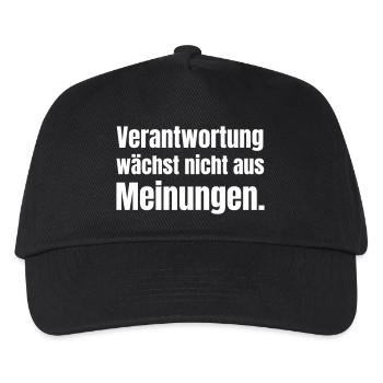 Verantwortung wächst nicht mit Meinungen - Kinder Basecap - Schwarz - Vorne