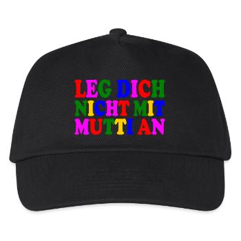 Leg dich nicht mit mutti an - Kinder Basecap - Schwarz - Vorne