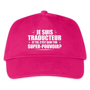 I am a Translator. What's your superpower? - Kids’ Baseball Cap - fuchsia - Front