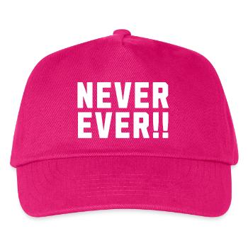 Nie im Leben!! - Kinder Basecap - Fuchsia - Vorne