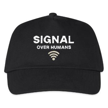 Signal Over Humans - Funny Tech Quote - Kids’ Baseball Cap - black - Front