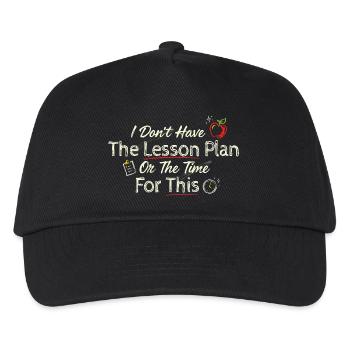 No Lesson Plan Classroom Humor - Kids’ Baseball Cap - black - Front