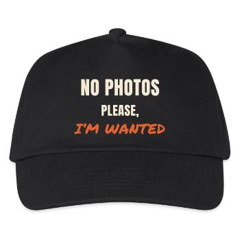 No Photos Please I'm Wanted Spruch Statement - Kids’ Baseball Cap - black - Front